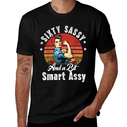 Sixty Sassy And A Bit Smart Assy 60th Birthday Women Mom  Tagless Design T-Shirt