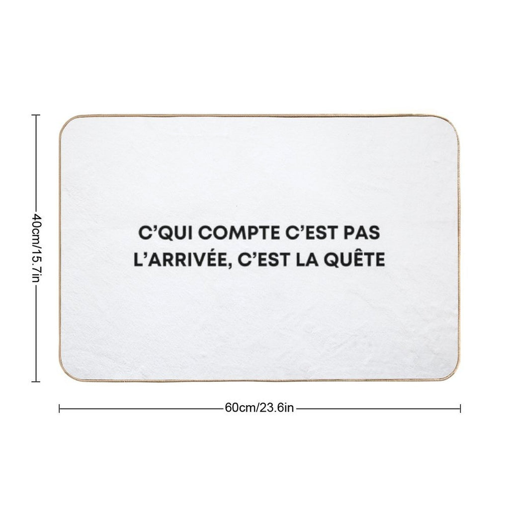 What Matters Is Not The Finish, It's The Quest - Orelsan  Anti-Trip Bath Mat