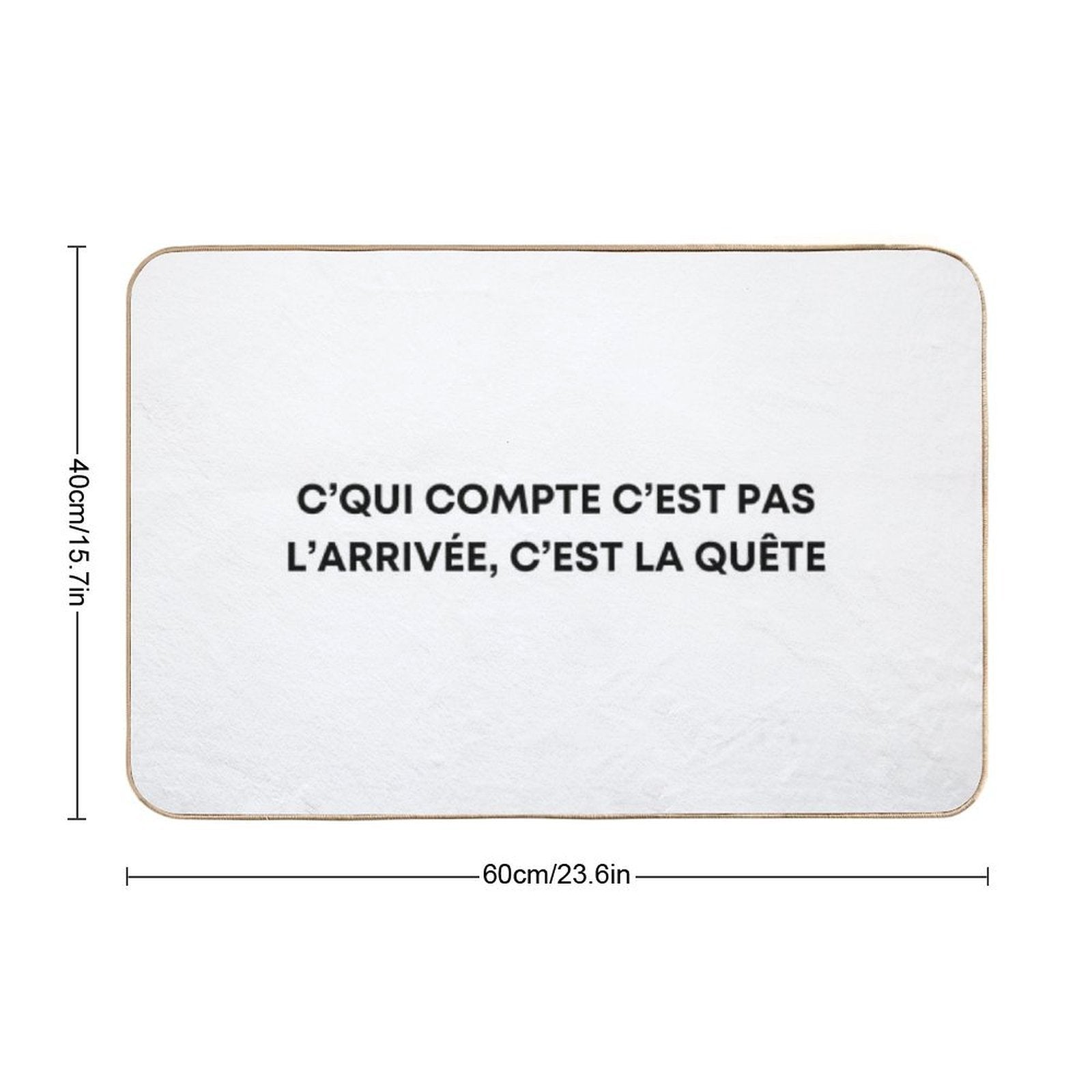 What Matters Is Not The Finish, It's The Quest - Orelsan  Anti-Trip Bath Mat