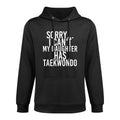 Dad Mom  My Daughter Has Taekwondo Shrink-Resistant Hoodie