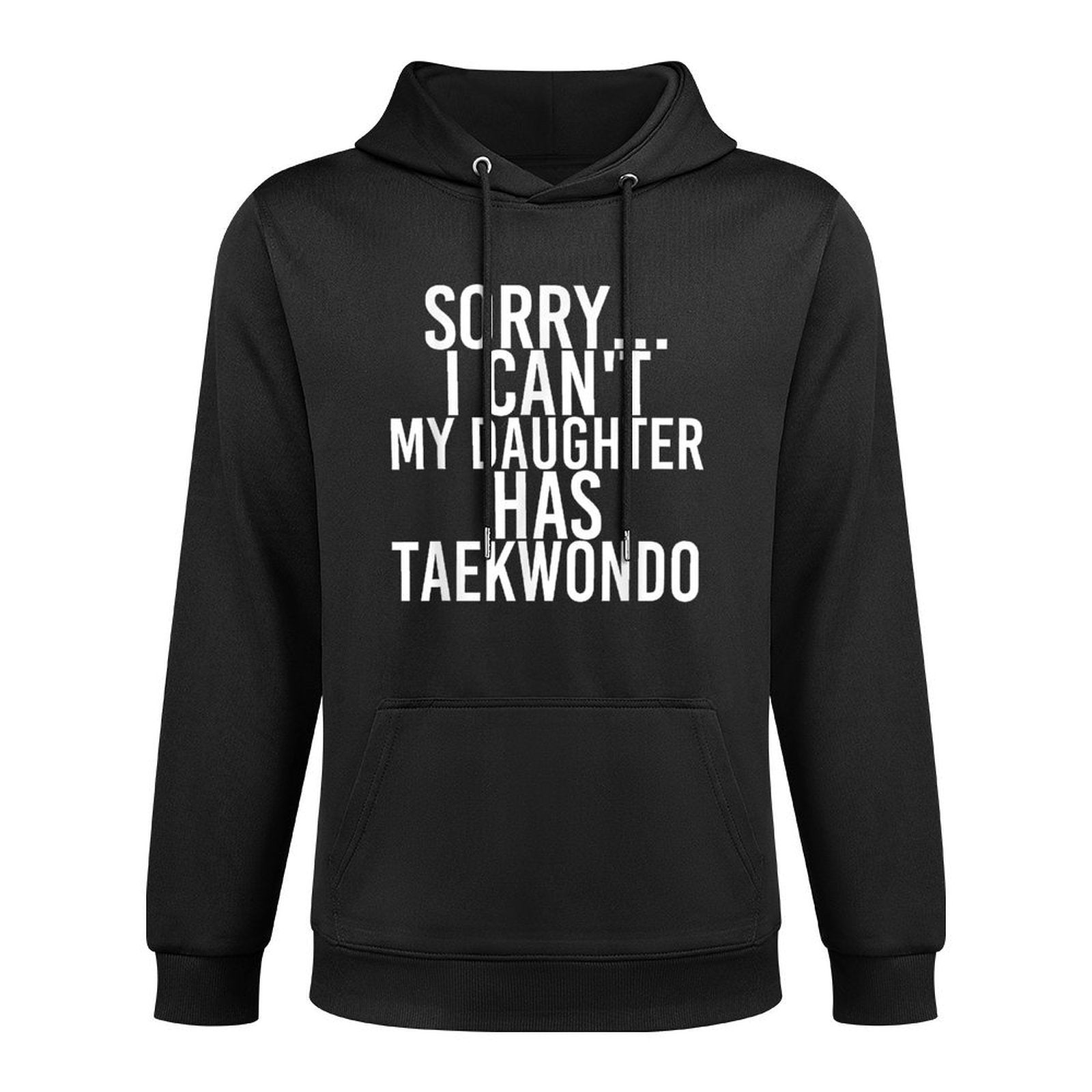Dad Mom  My Daughter Has Taekwondo Shrink-Resistant Hoodie