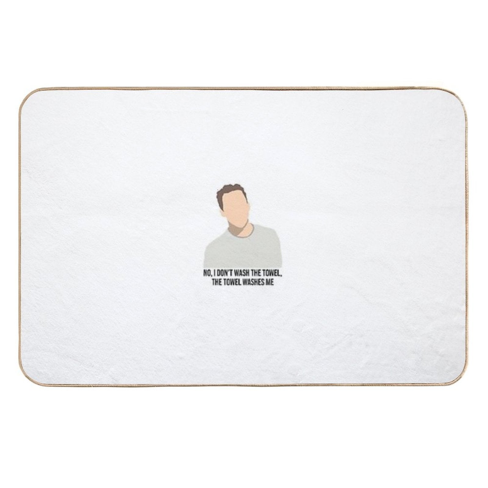 New Girl Nick I Don’t Wash The Towel  Odorless Bath Mat
