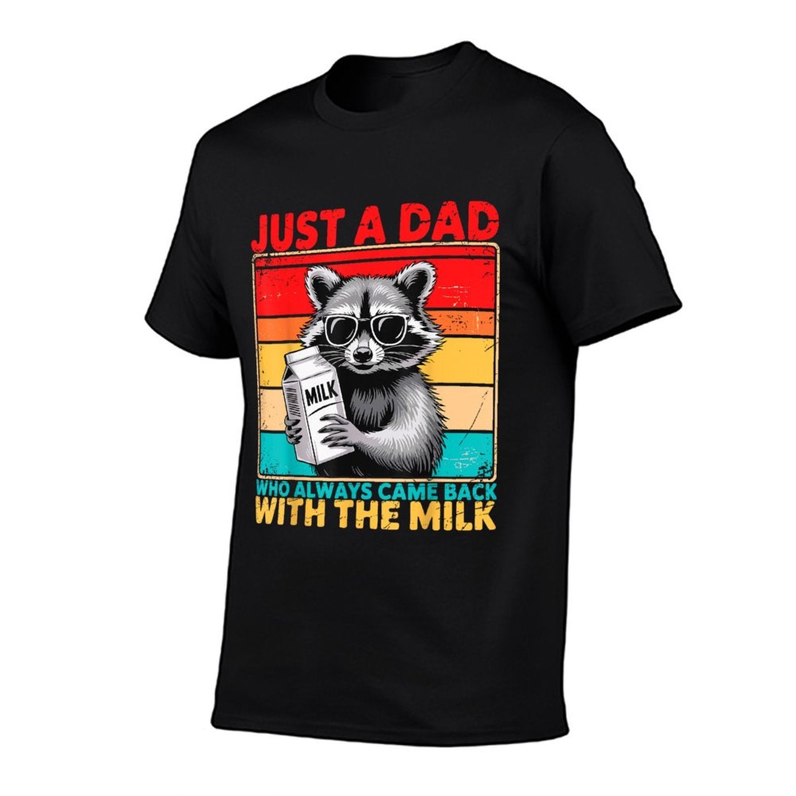 Just A Dad Who Always Came Back With The Milk Fathers Day  Eco-friendly Material T-Shirt