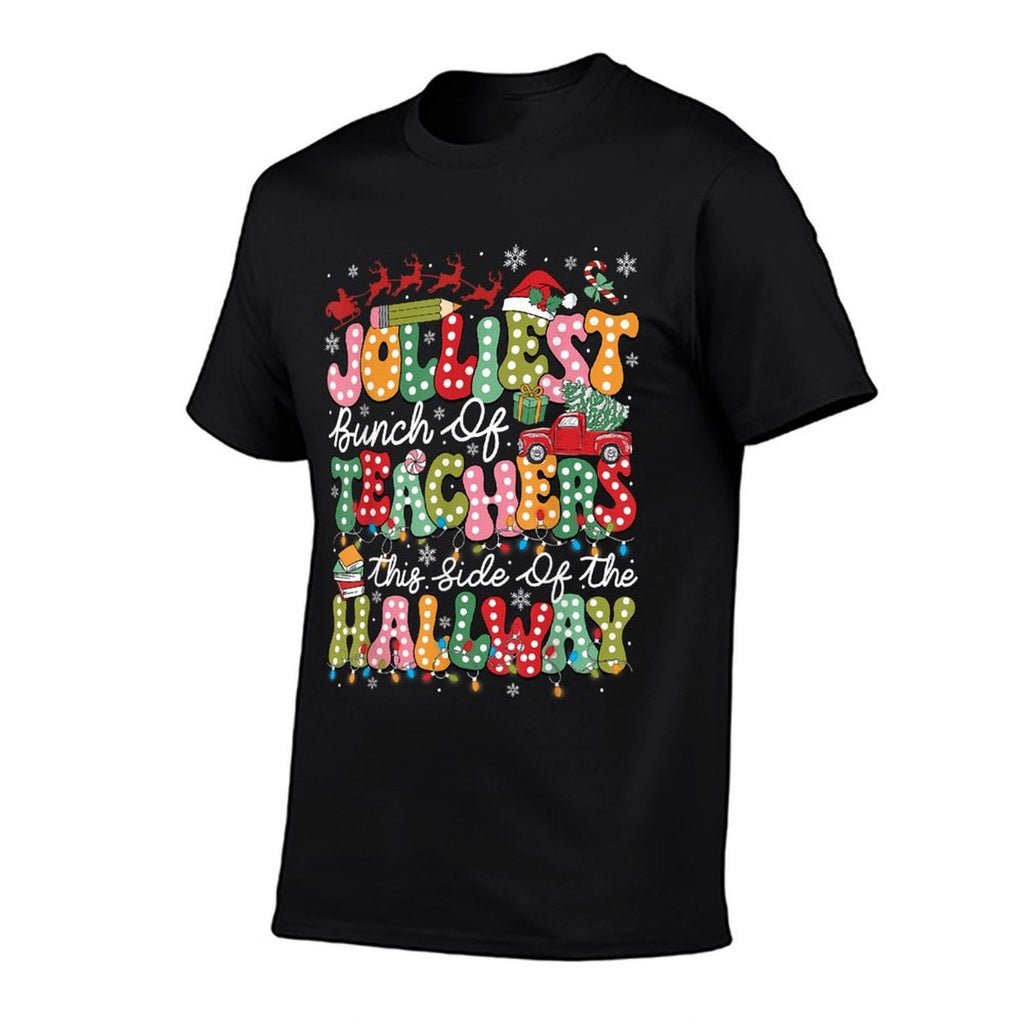Jolliest Bunch of Teachers This Side of The Hallway Xmas  High-quality Stitching T-Shirt