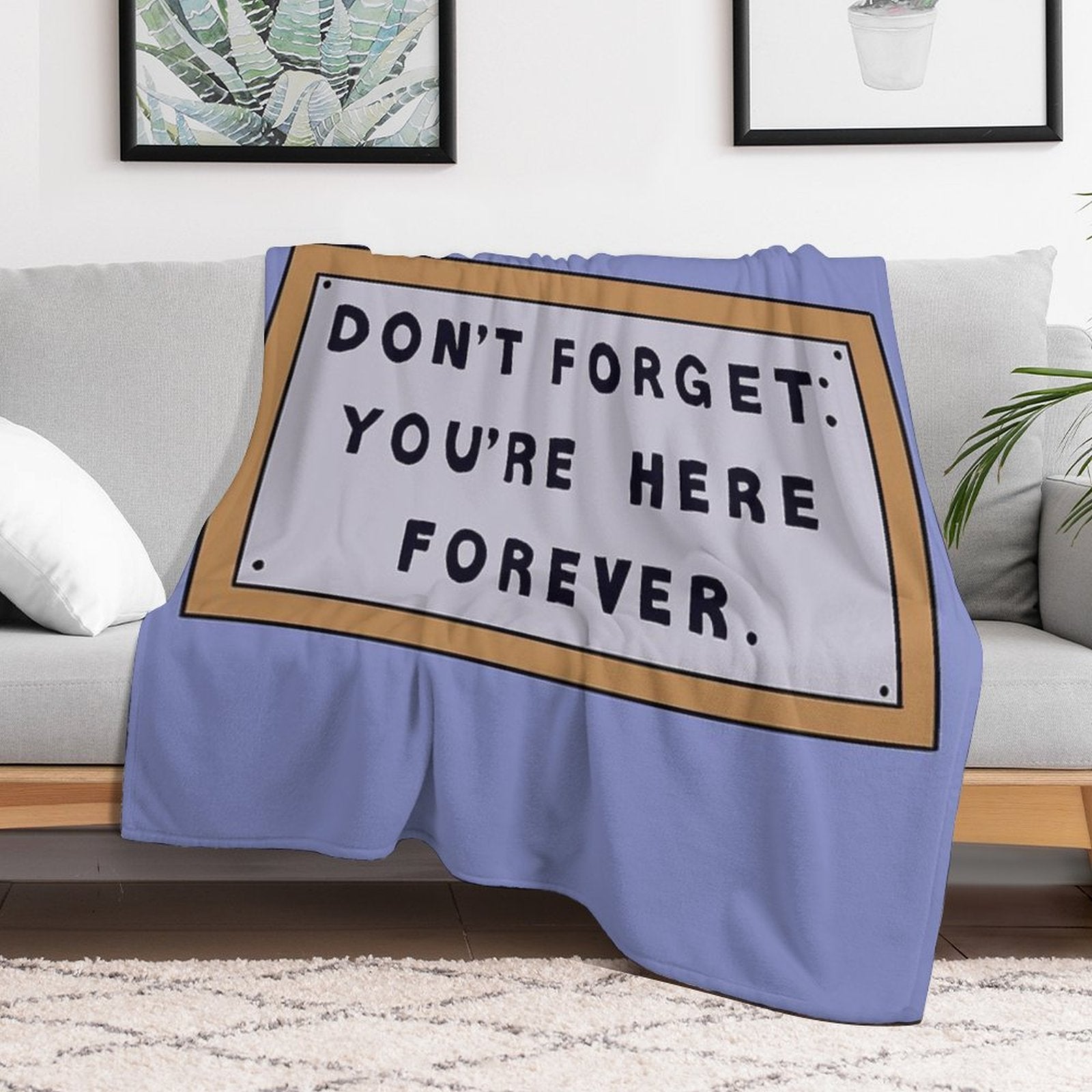 Don’t Forget You’re Here Forever Simpsons Sign Machine-washable Throw Blanket