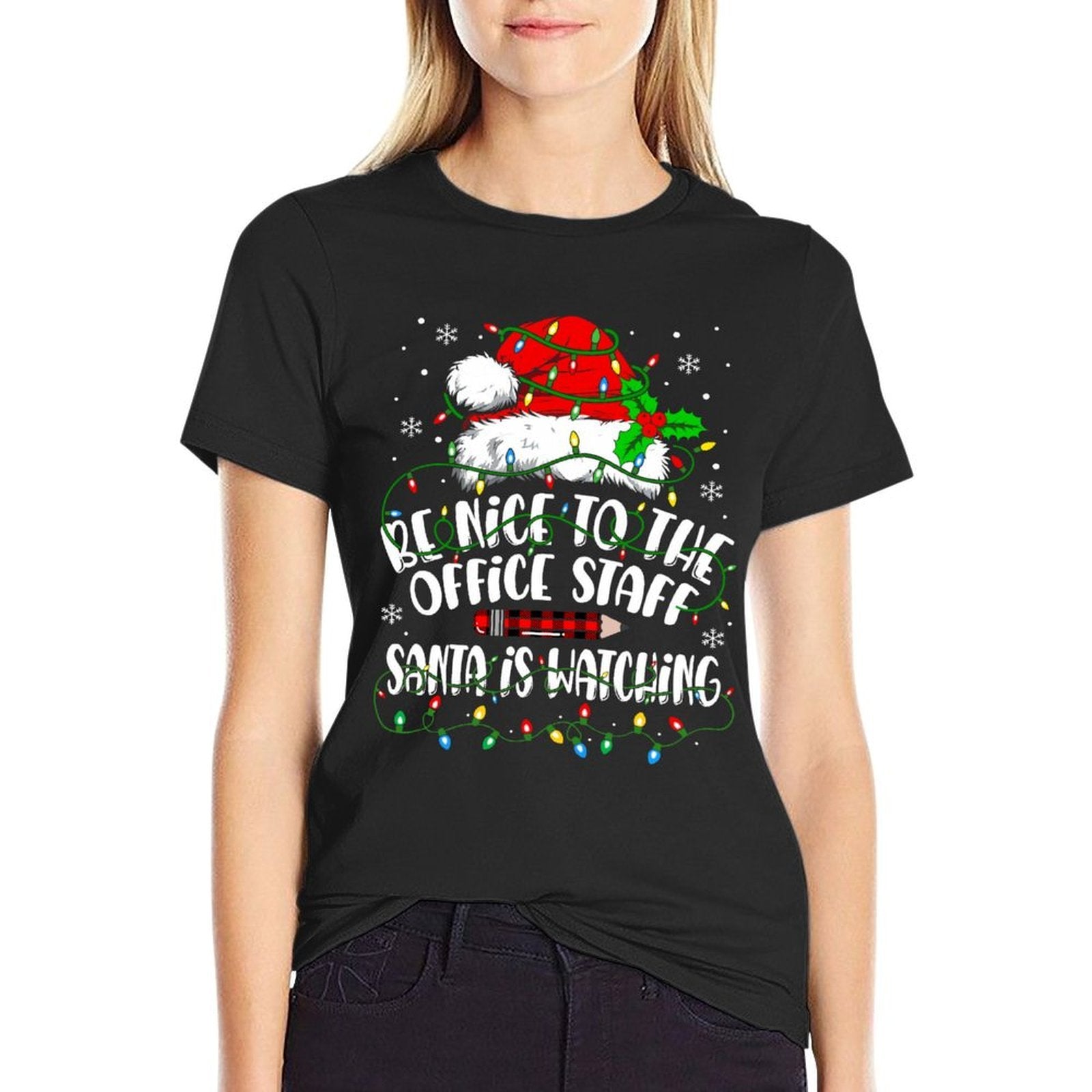 Be Nice to The Office Staff Santa Is Watching Christmas  Classic T-Shirt