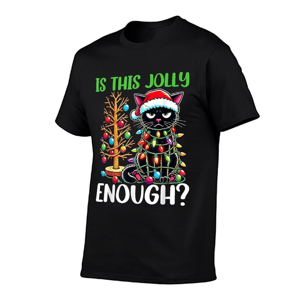 Is This Jolly Enough Funny Black Cat Christmas Tree Lights for Men Women Kids  Versatile T-Shirt