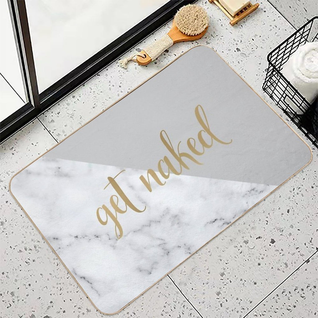 Get Naked Bathroom And Bedroom Quote, Grey, Gold, Marble  Slip-Resistant Bath Mat