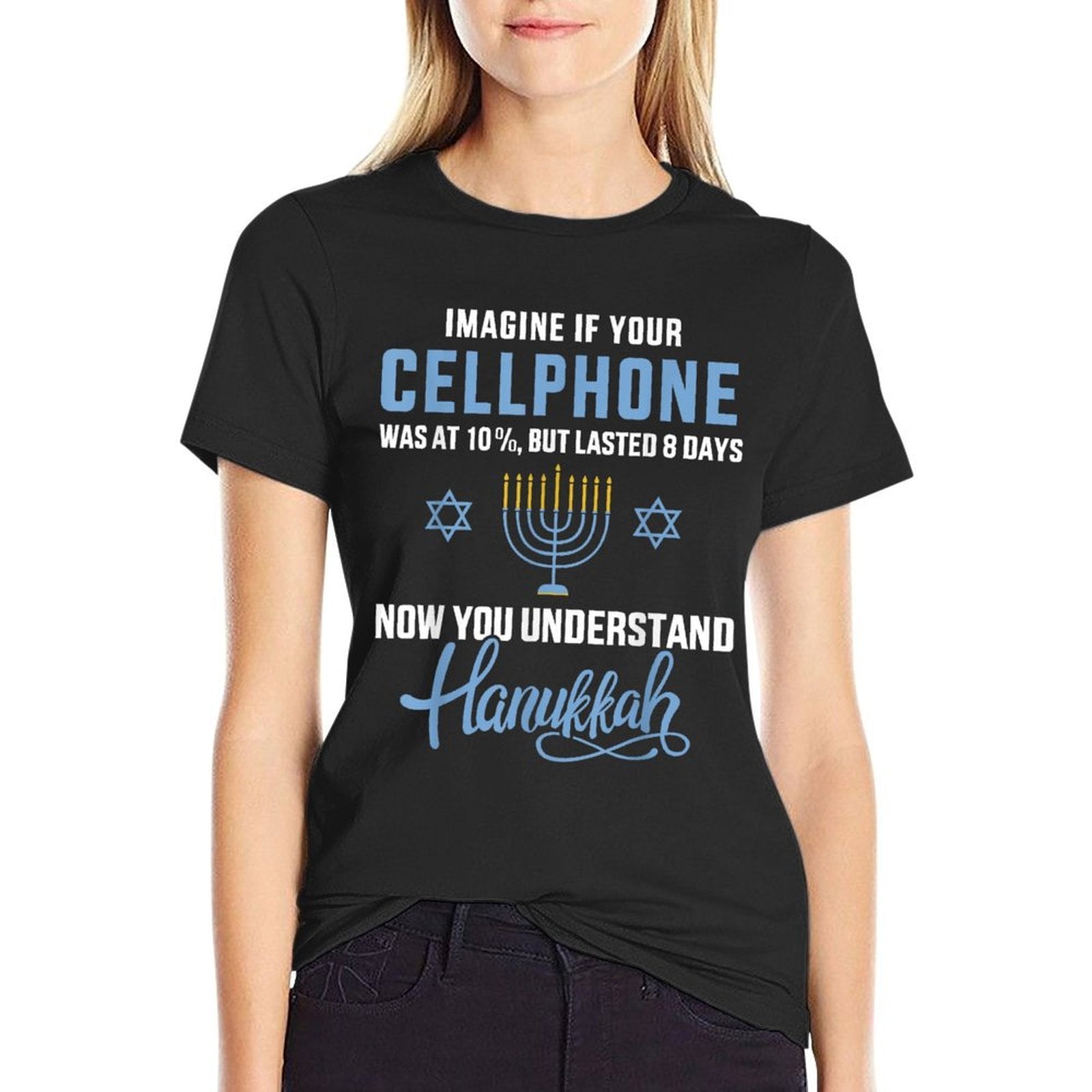 Funny Cellphone 8 Days Understand Jewish Hanukkah Chanukah  Versatile T-Shirt