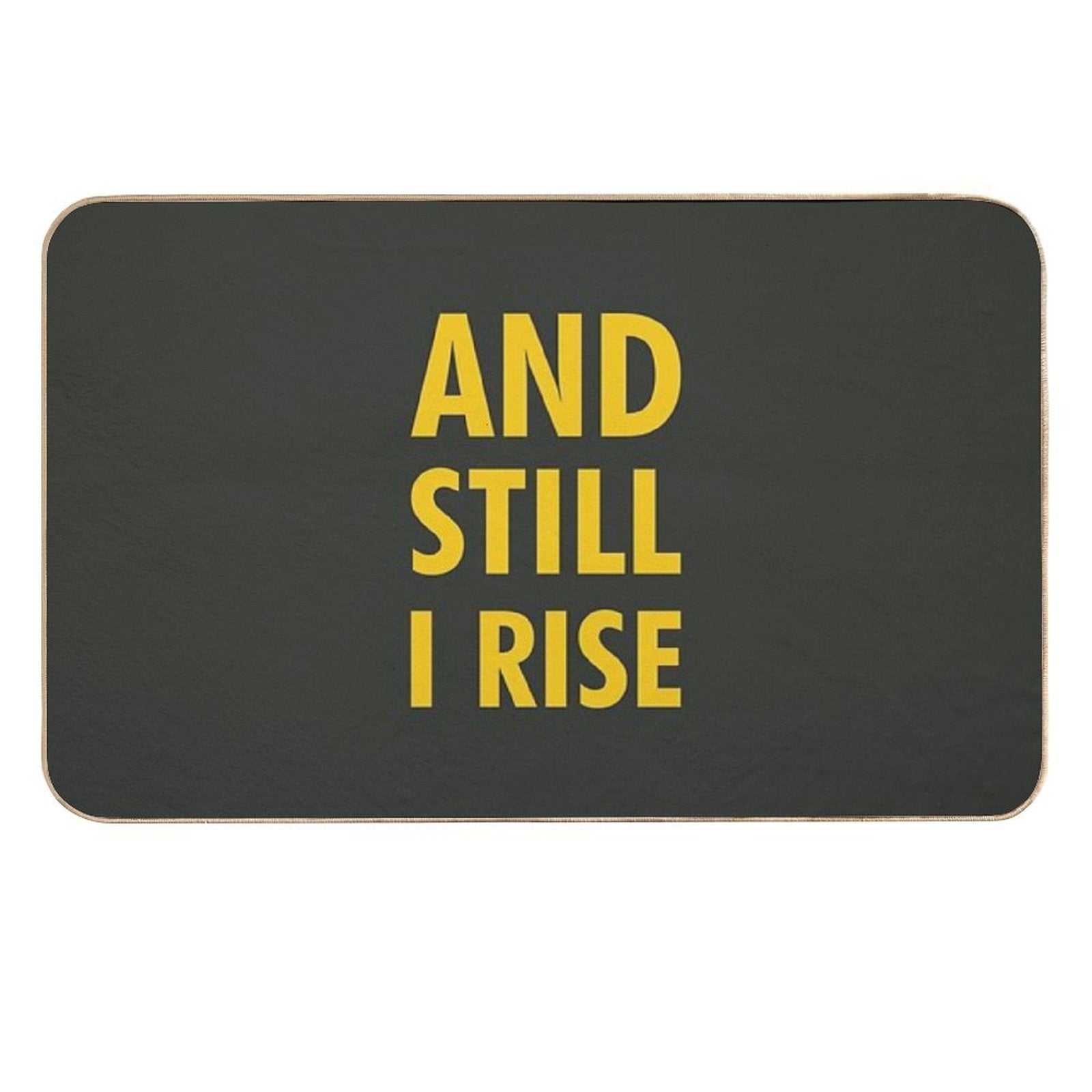 And Still I Rise  Easy Maintenance Bath Mat