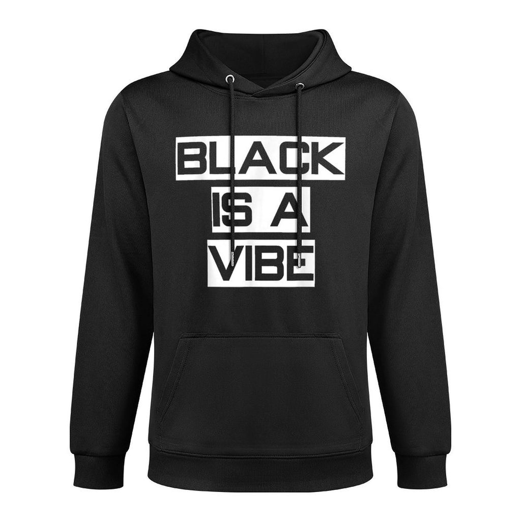 Black Is A Vibe Black African Culture BLM Versatile Streetwear Hoodie