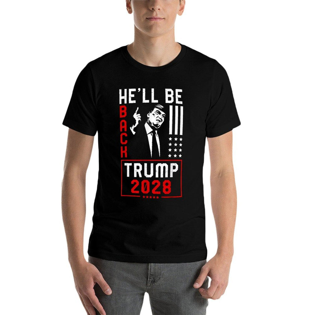 Trump 2028 He Will Be Back  Versatile T-Shirt
