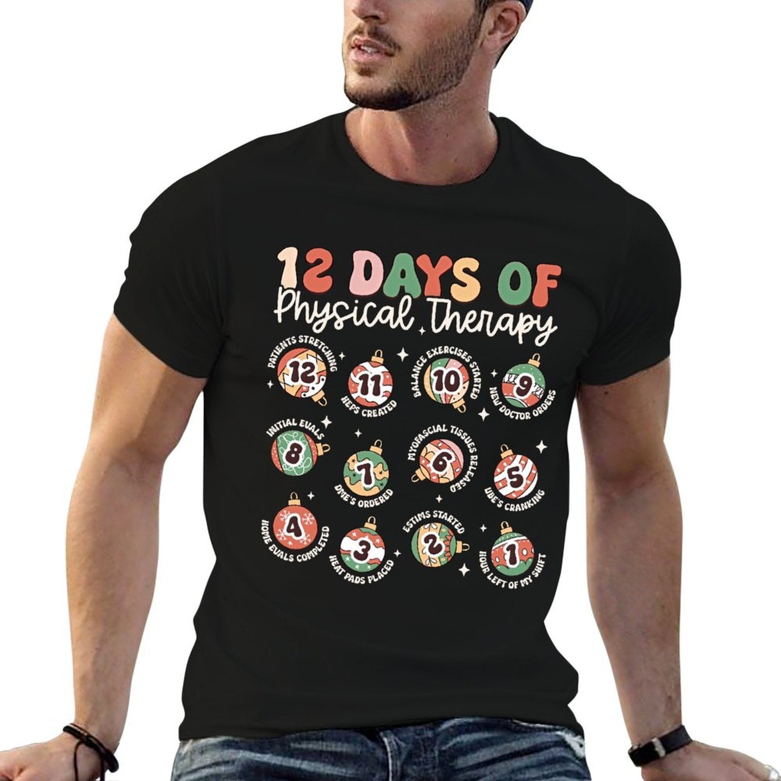 12 Days Of Physical Therapy Christmas Pt Physical Therapist  Durable T-Shirt
