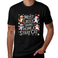 Most Likely To Bring Home Stray Cat  Quick-drying T-Shirt