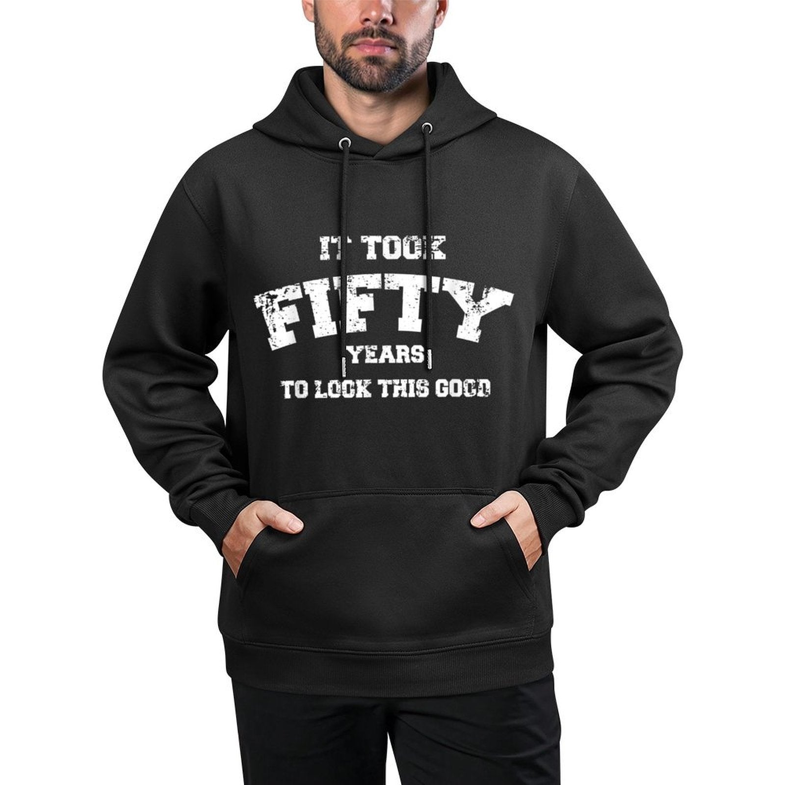 It Took Fifty Years To Look This Good, 50th Birthday Gift Shape Retention Hoodie