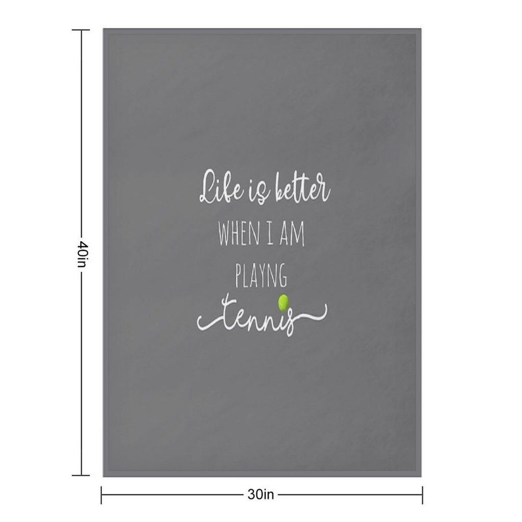 Top Fun Life Is Better with Tennis Design Gift-ready Throw Blanket
