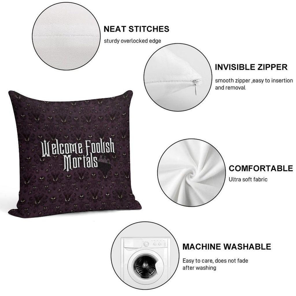 Welcome Foolish Mortals Soft Style Accent Throw Pillow