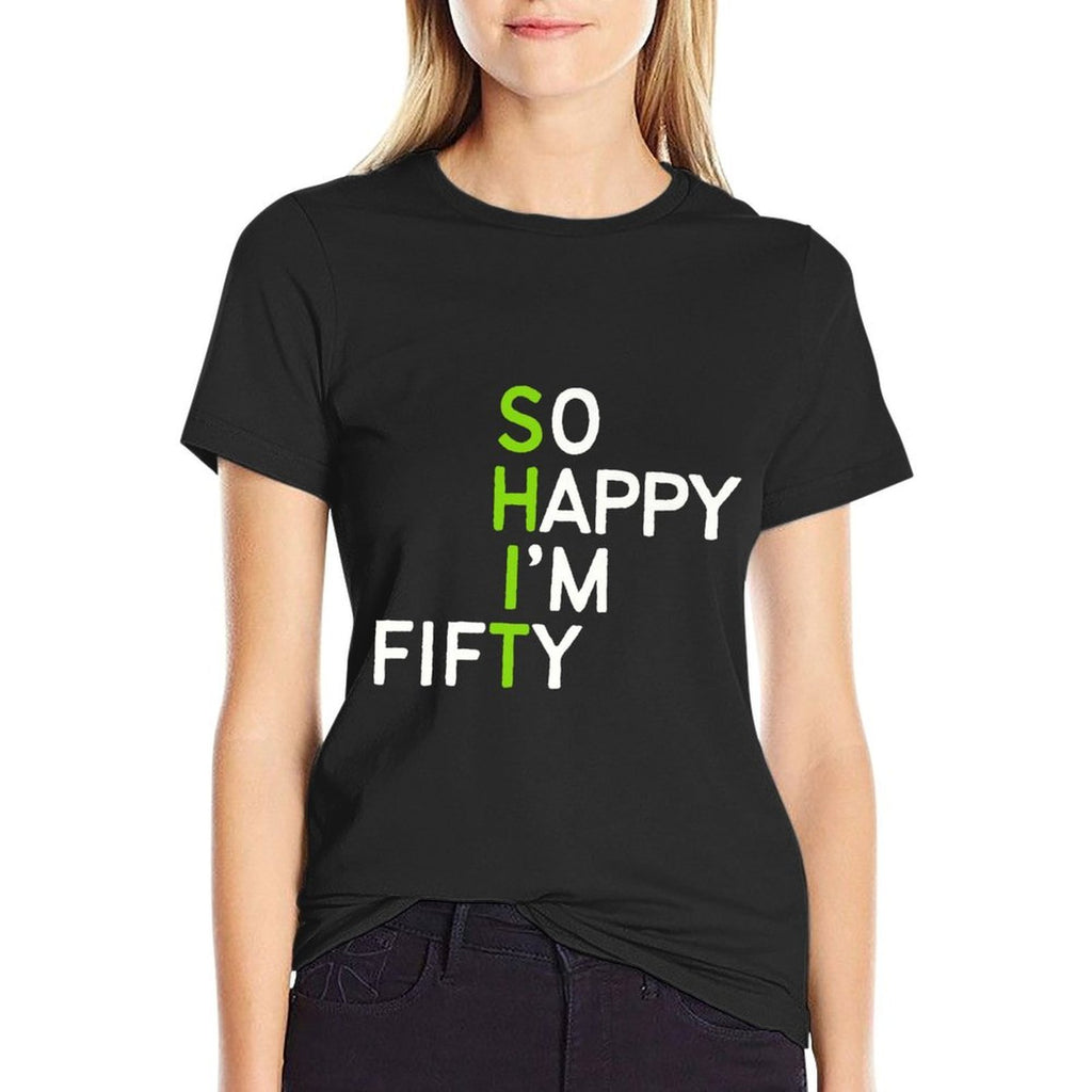 So Happy I'm Fifty 50 Year Old Gag Funny 50th Birthday Premium  Lightweight T-Shirt