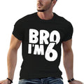 Kids Cute 6th Birthday Boy Bro I'm 6 Year Old Six Sixth  Summer-ready Fabric T-Shirt