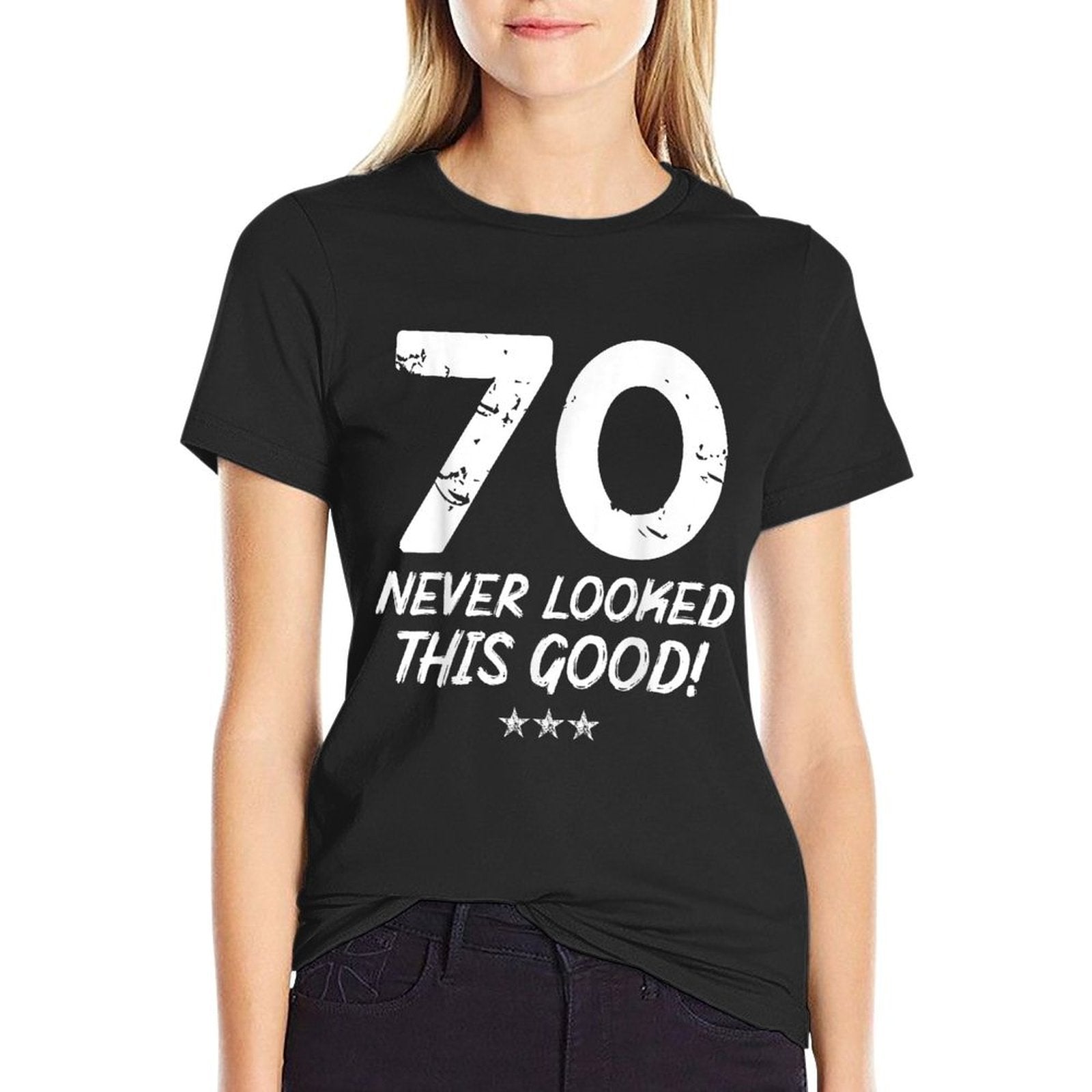 70 Year Old Never Looked So Good Birthday 70th Birthday  Durable T-Shirt