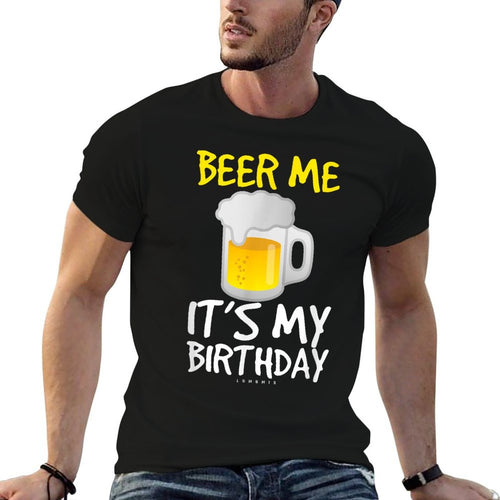 Beer Me Its My Birthday. Funny Drinking Beer  Trendy Pattern T-Shirt