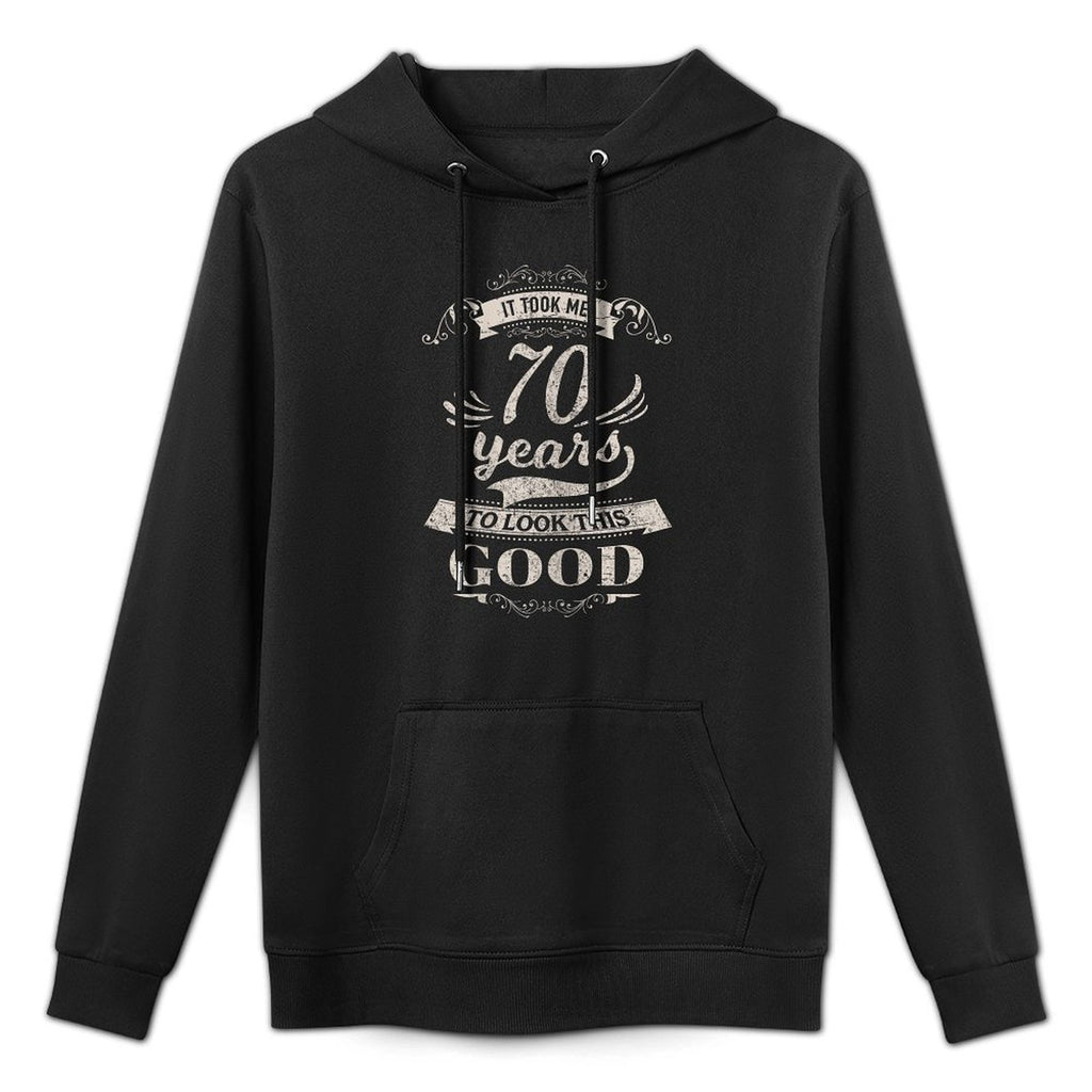 Womens It Took Me 70 Years To Look This Good 70th Birthday Customizable Surface Hoodie