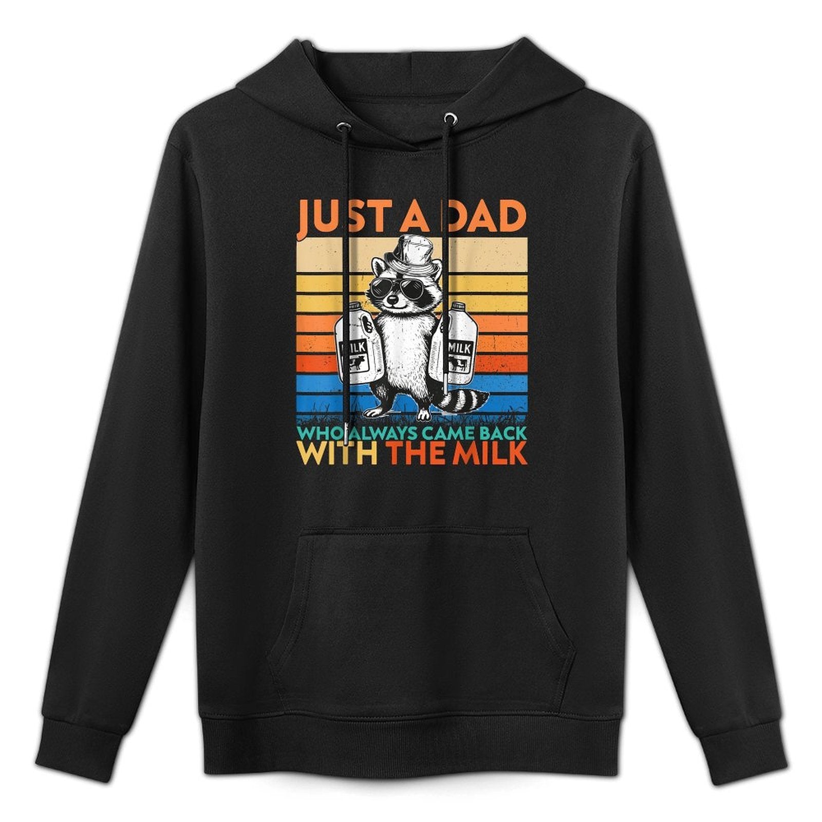 Just A Dad Who Always Came Back with The Milk Father's Day Layering Staple Hoodie