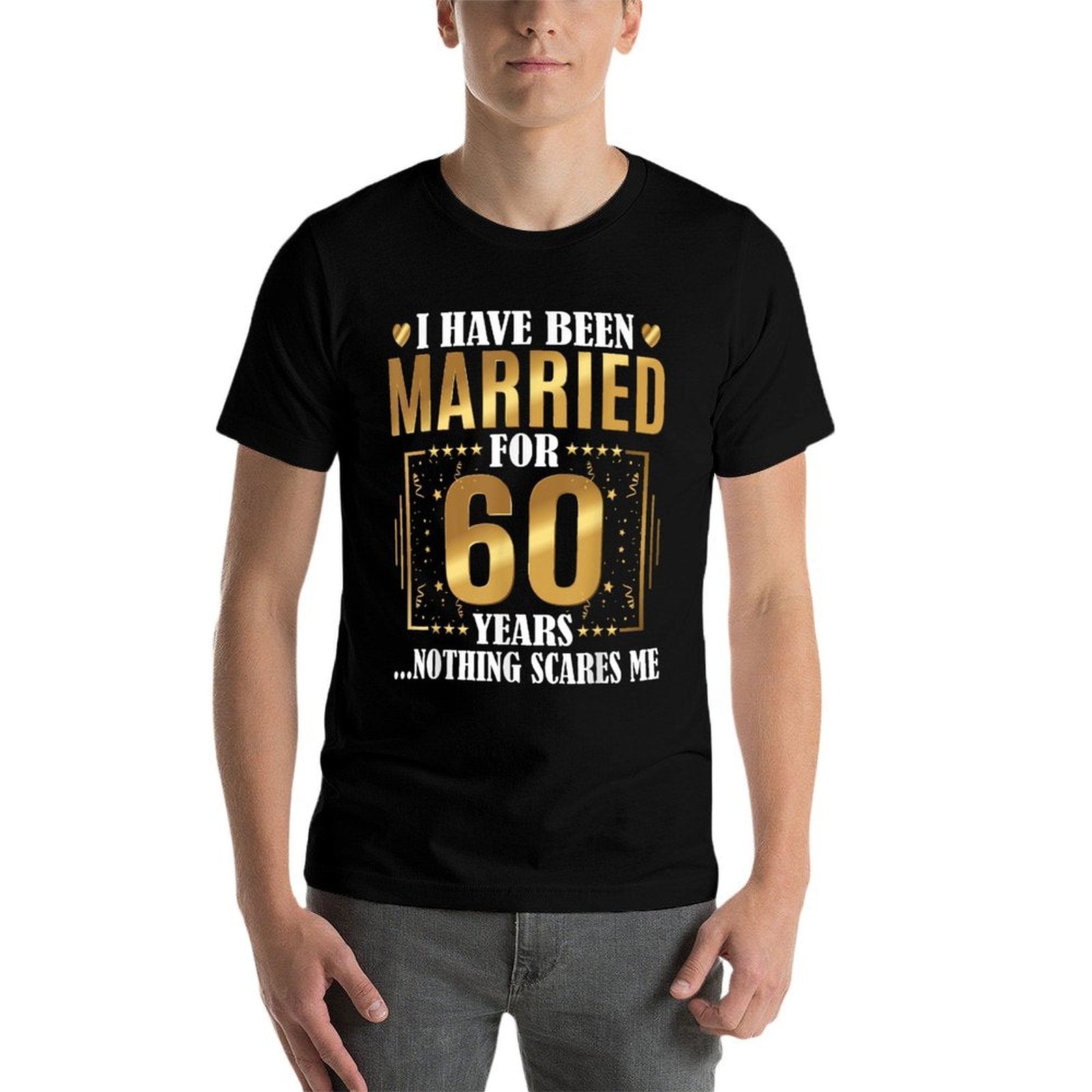 I Have Been Married for 60 Years - 60th Wedding Anniversary  Stretchy T-Shirt