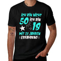 Ich Am Nicht 50 Fifty Years Party 50th Birthday Gift  Quick-drying T-Shirt