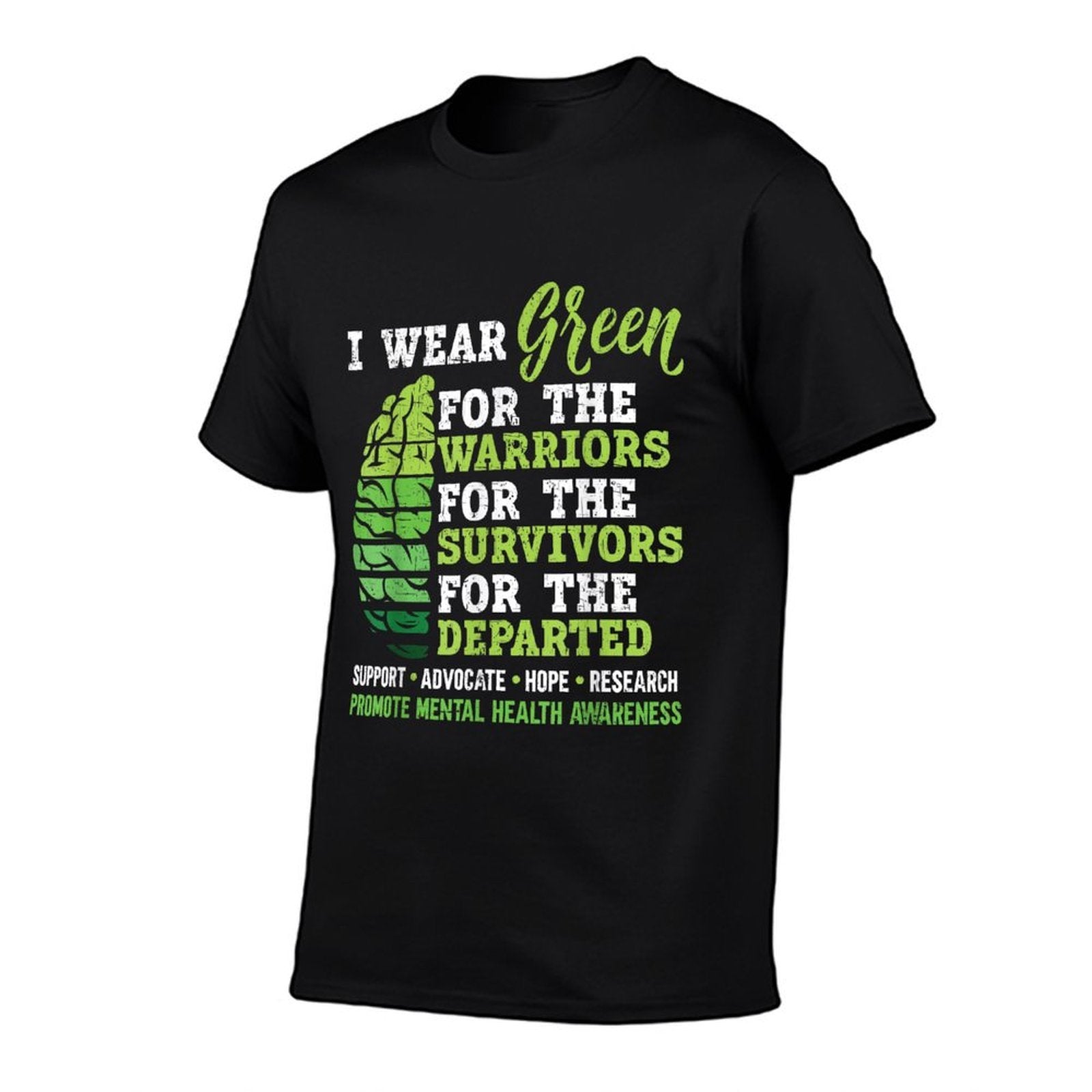 I Wear Green For Mental Health Awareness Fight The Stigma  Durable T-Shirt