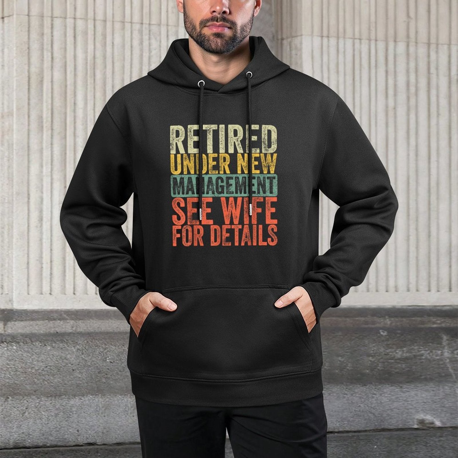 Retired Under New Management See Wife For Details Retirement Pilling-Resistant Hoodie