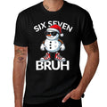 Bruh Six Seven 6 7 Meme Christmas Funny Xmas Mens Kids Women Comfortable T-Shirt
