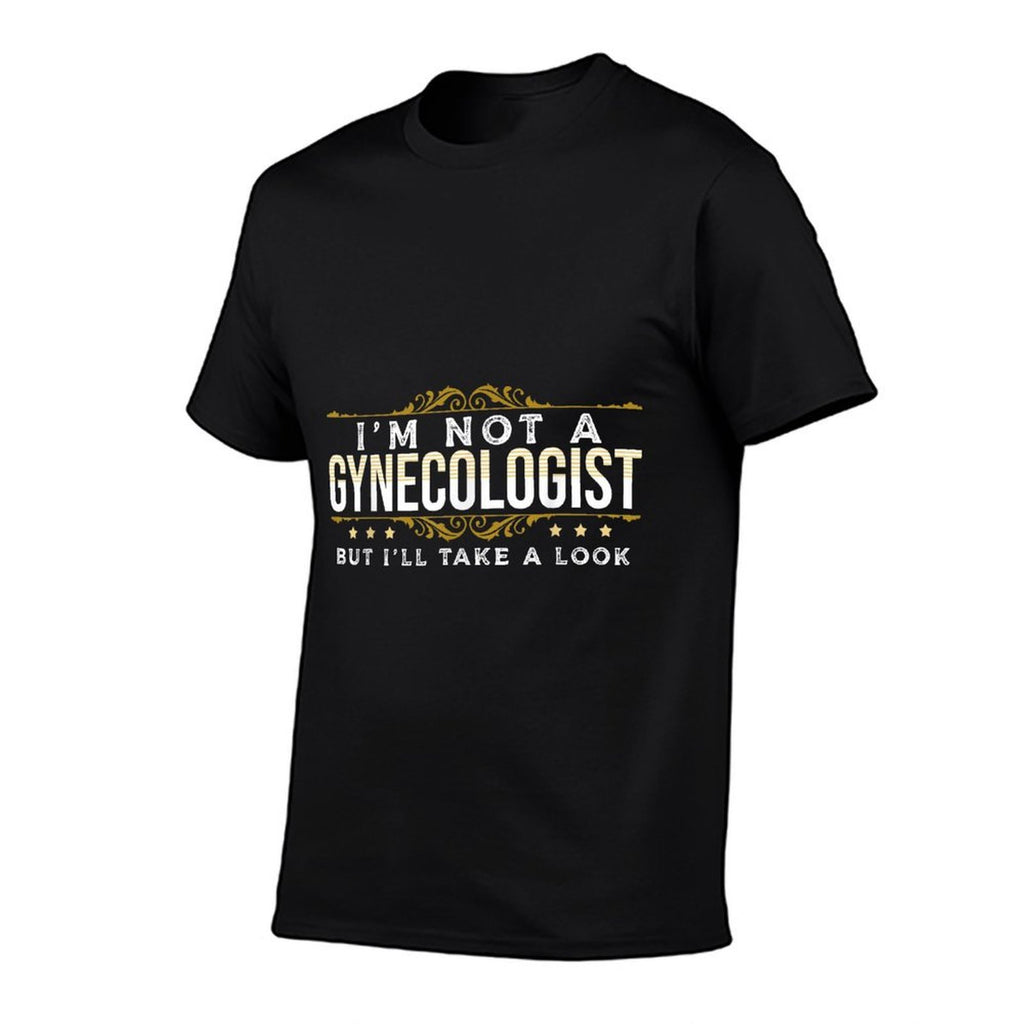 Funny Inappropriate Dark Humor Sarcastic People Gynecologist  Slim-fit Cut T-Shirt