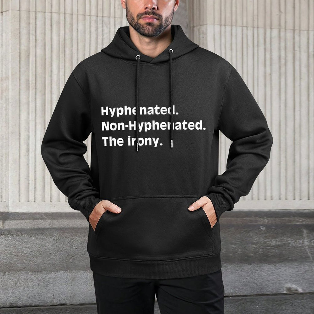 Hyphenated Non-Hyphenated The Irony Bad Grammar Mj Medium-Weight Fabric Hoodie