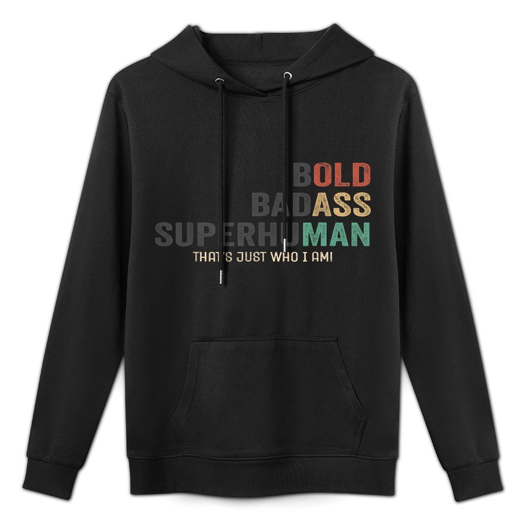 Bold Badass Superhuman Funny Sarcastic Old Man Fathers Day Layering Staple Hoodie