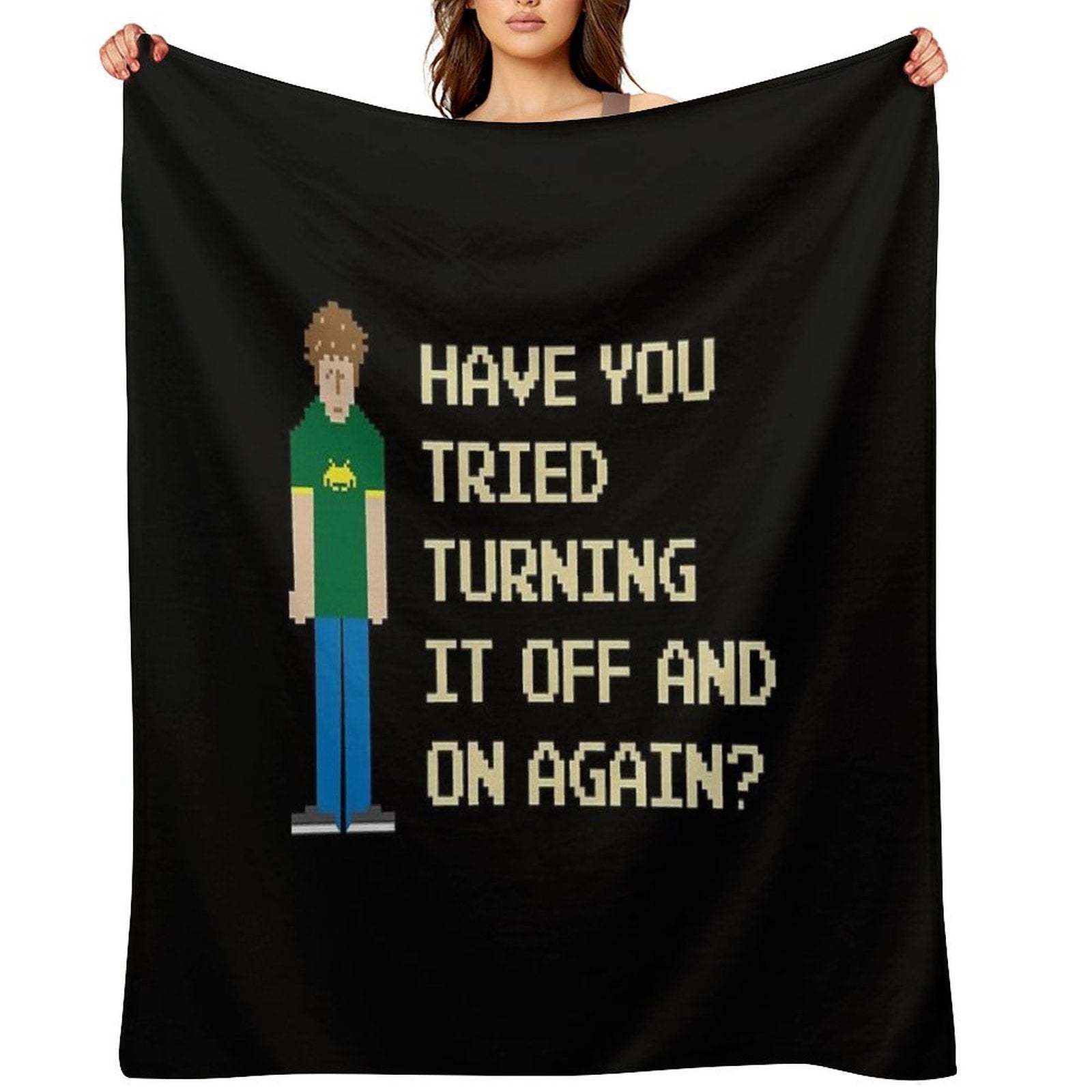 Have You Tried Turning It Off And On Again – Funny IT Crowd Geek. Wrinkle-free Throw Blanket