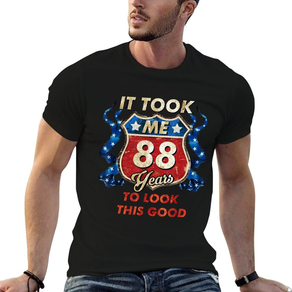 It Took Me 88 Years To Look This Good 88th Birthday Tshirt  Rolled Sleeves T-Shirt