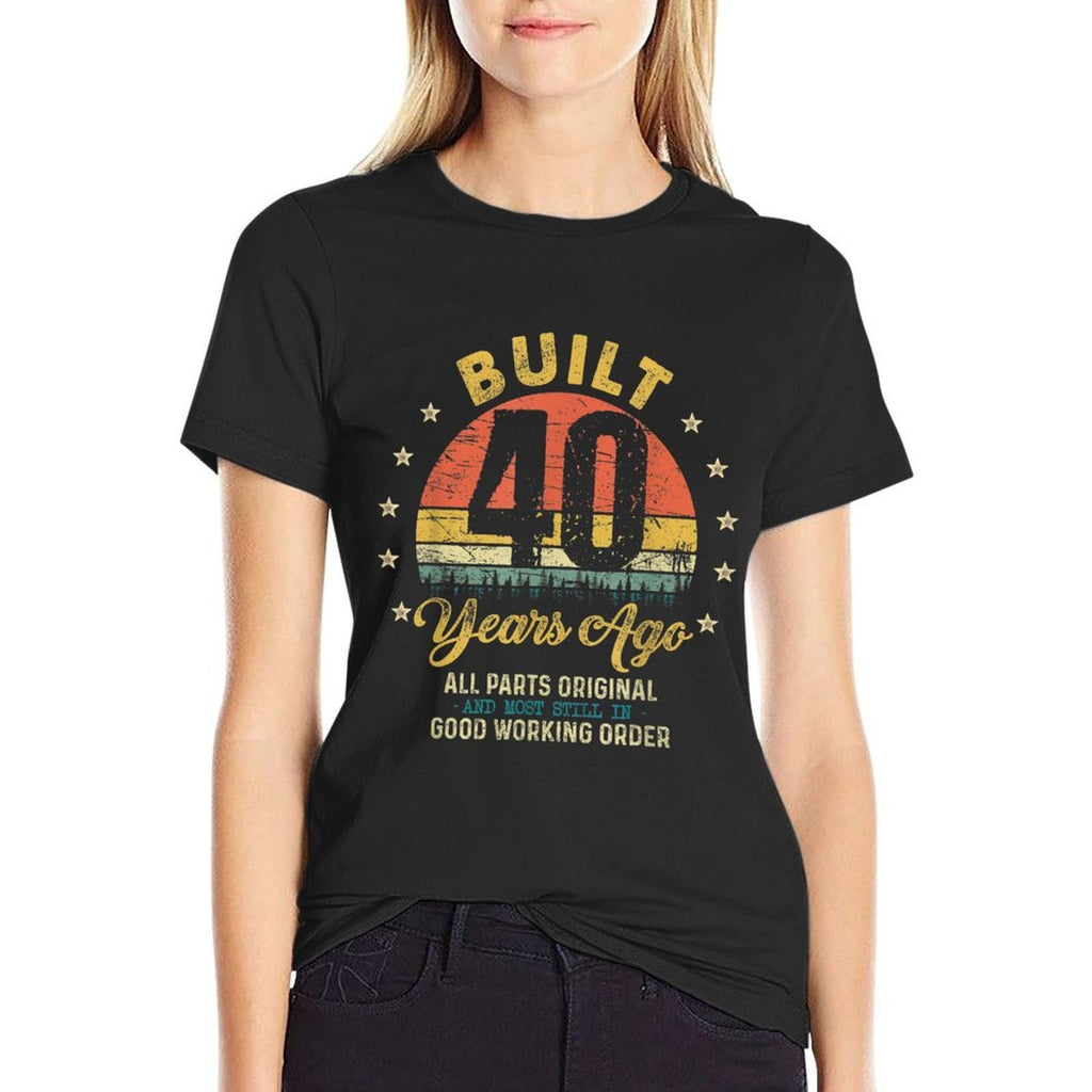 Built 40 Years Ago All Parts Original Funny 40th Birthday  Stretchy T-Shirt