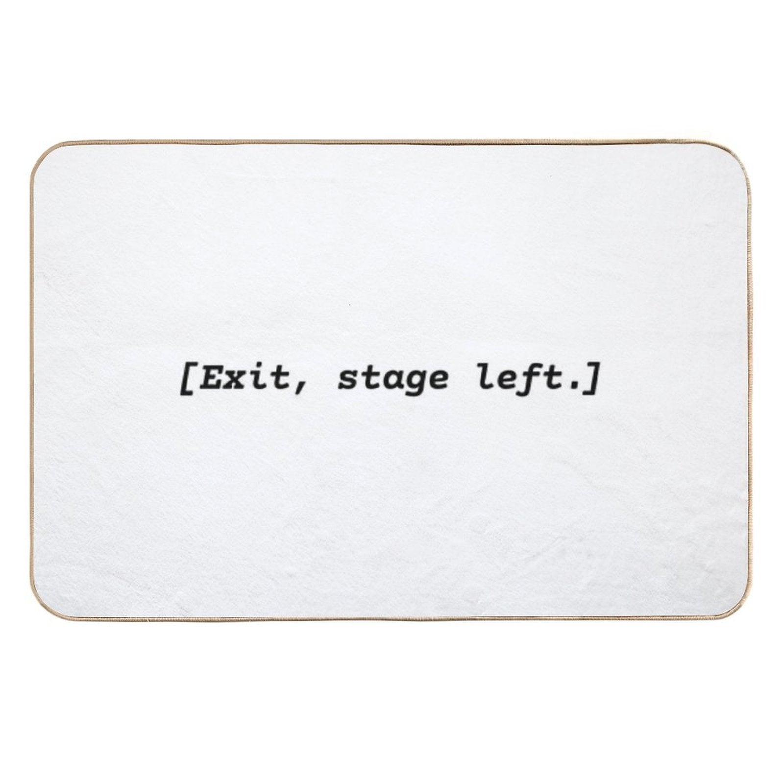 Exit Stage Left  Easy To Clean Bath Mat