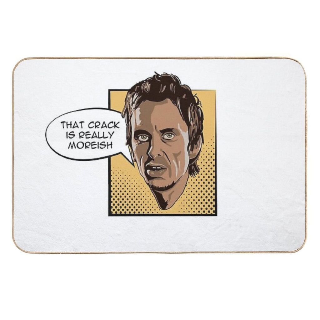 That Crack Is Really Moreish - Super Hans  Easy To Clean Bath Mat
