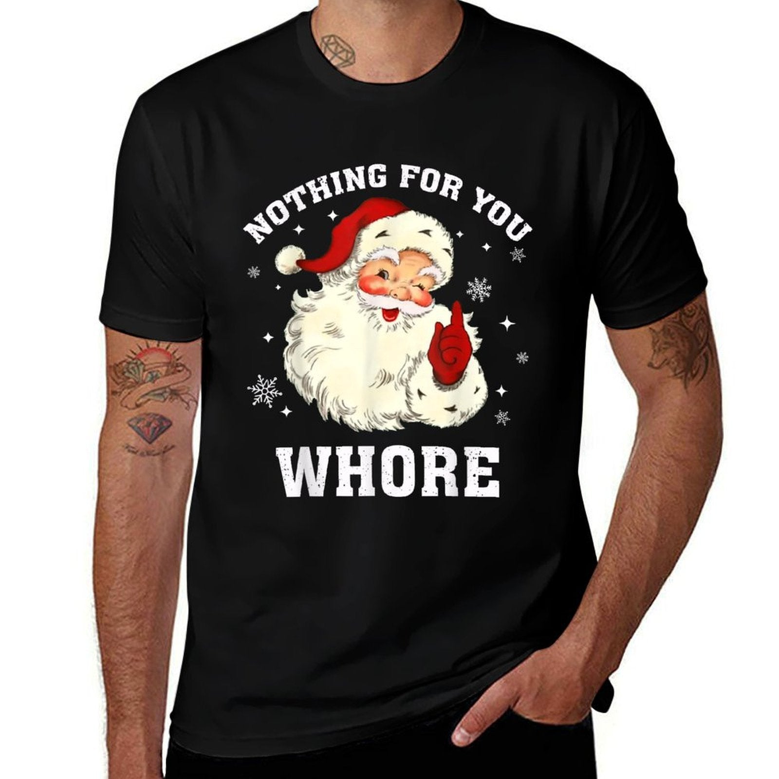 Nothing For You Whore Santa  Polyester Blend T-Shirt