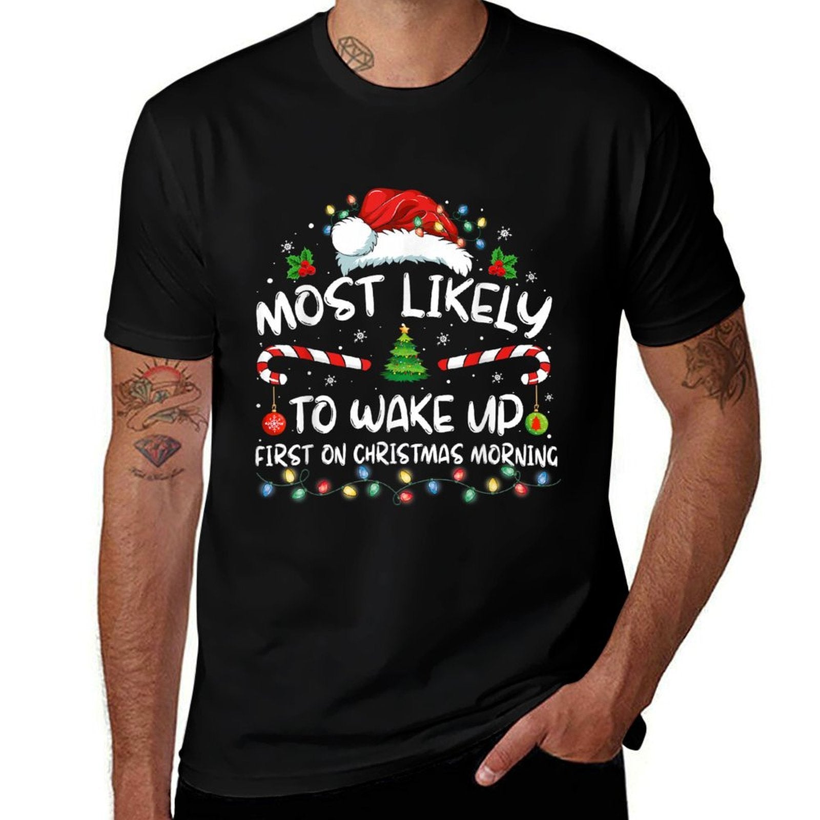 Most Likely To Wake Up First On Christmas Morning Xmas Light  Stretchy T-Shirt