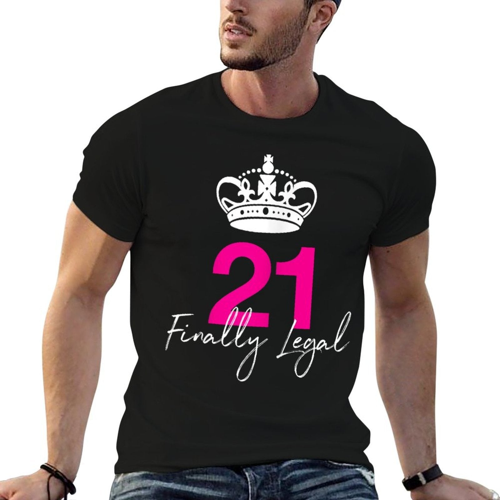 Finally Legal 21st Birthday Shirt for Her  Easy-care T-Shirt