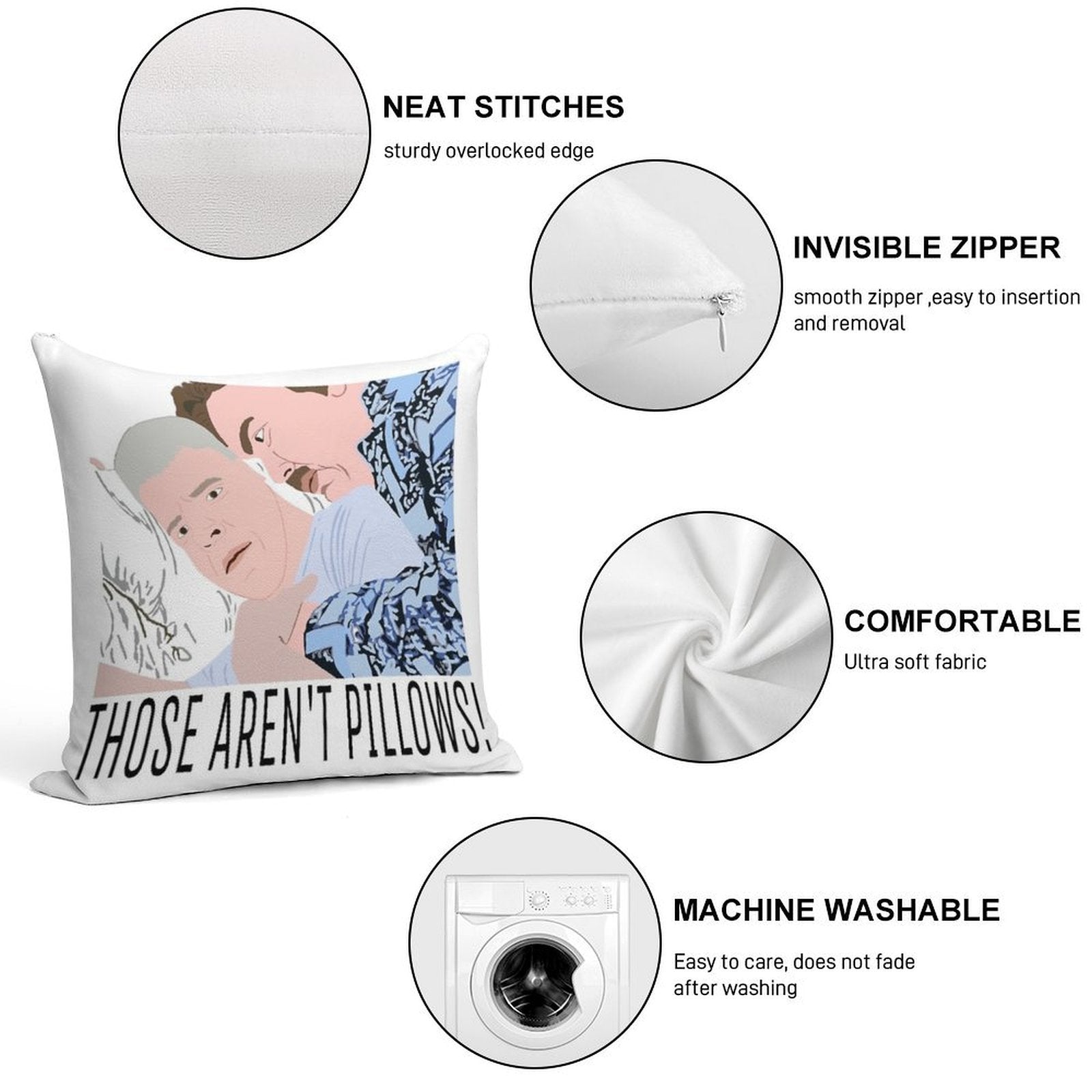 Those Aren’t Pillows! Soft Easy Maintenance Throw Pillow