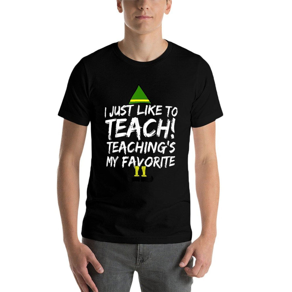 Funny Teacher Christmas Teaching Is My Favorite  Tagless Design T-Shirt