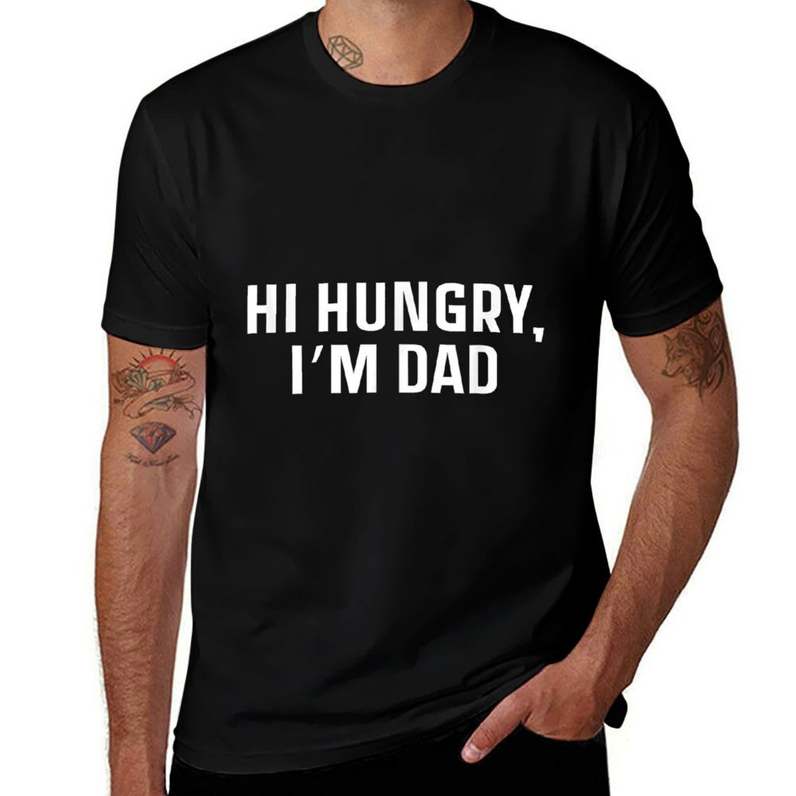 Hi Hungry Im Dad Sarcastic Dad Joke Fathers Day Hilarious  Wrinkle-resistant T-Shirt