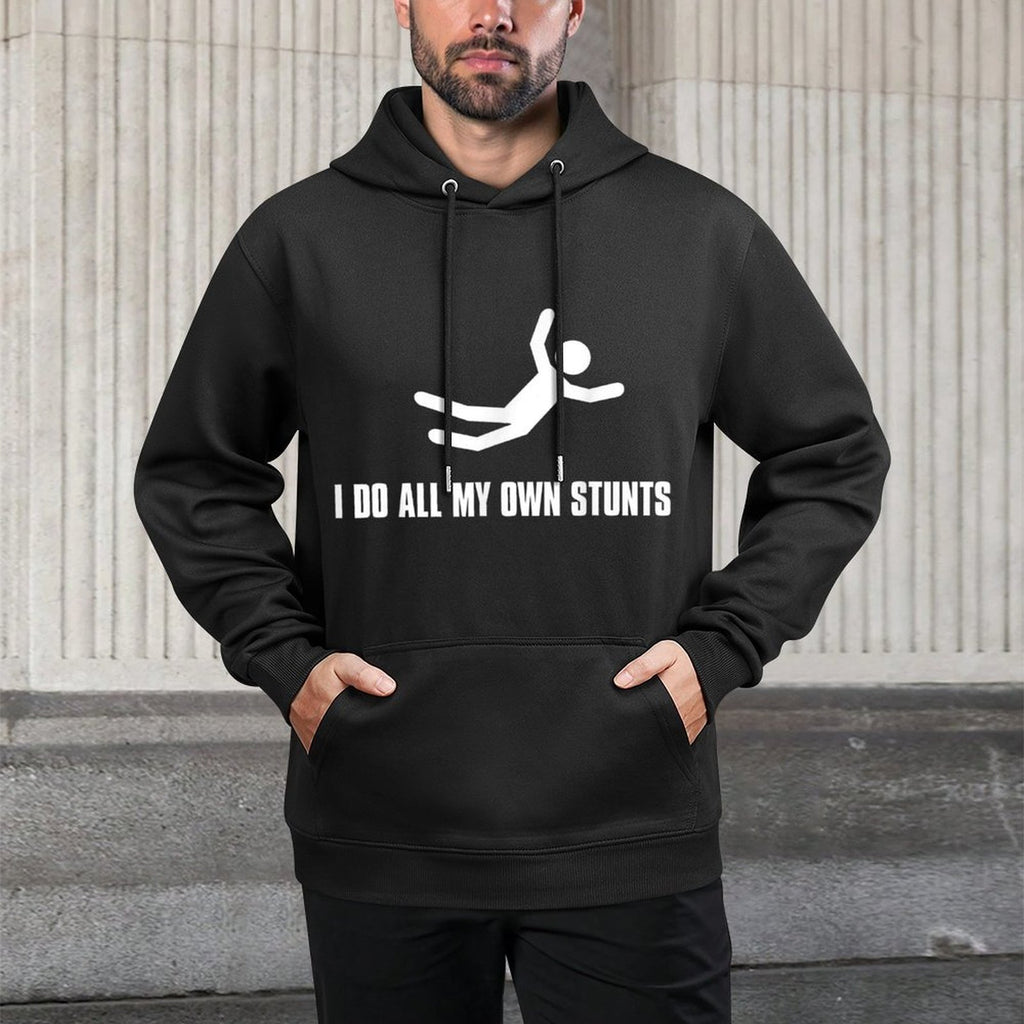 I Do All My Own Stunts Dark Adult And Youth Easy Care Hoodie