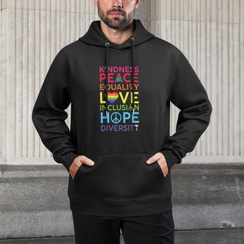 Kindness Peace Equality Love Inclusion Hope Diversity LGBTQ Pilling-Resistant Hoodie