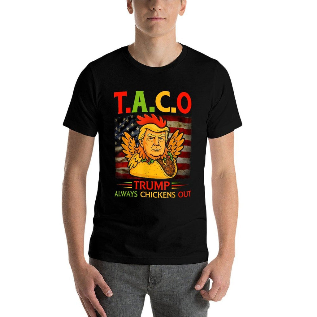Funny Trump Taco Trump Always Chickens Out  Versatile T-Shirt