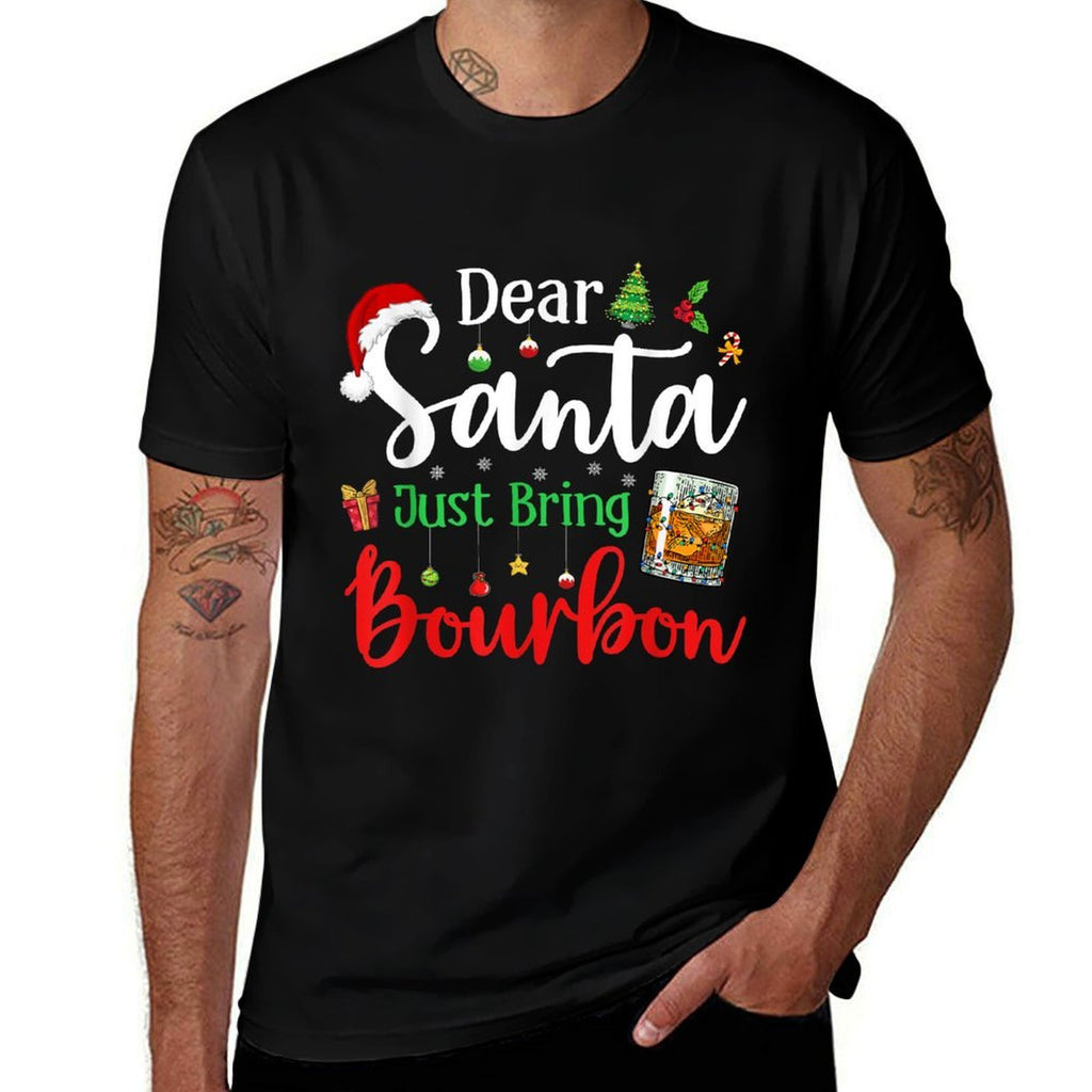 Funny Dear Santa Just Bring Bourbon Christmas Pajamas  Eco-friendly Material T-Shirt